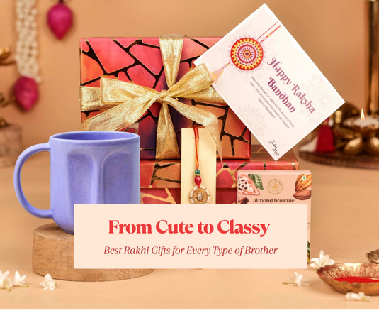From Cute to Classy: Best Rakhi Gifts for Every Type of Brother
