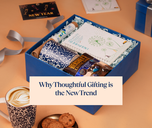 Why Thoughtful Gifting is the New Trend