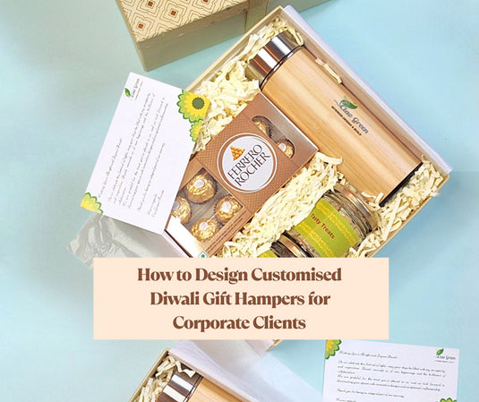 How to Design Customised Diwali Gift Hampers for Corporate Clients