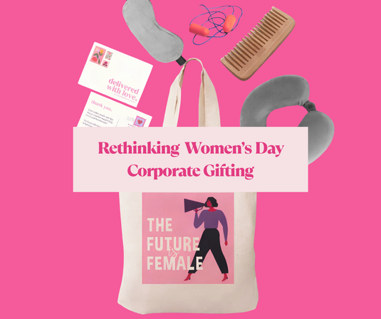 Rethinking Women’s Day Corporate Gifting