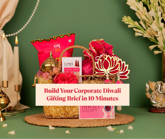 Build Your Corporate Diwali Gifting Brief in 10 Minutes