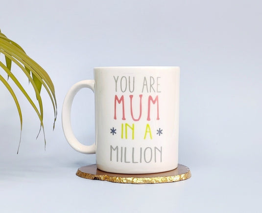 Mum In A Million- Ceramic Mug